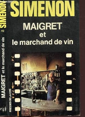 Bild des Verkufers fr MAIGRET ET LE MARCHAND DE VIN - COLLECTION MAIGRET N49 zum Verkauf von Le-Livre