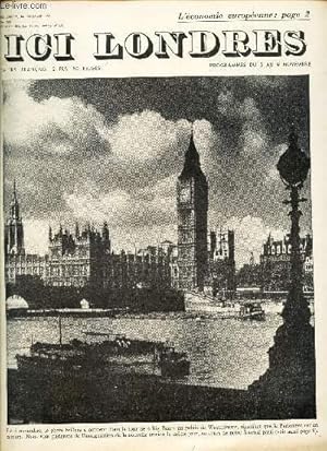 Bild des Verkufers fr ICI LONDRES - N508 - 1er NOVEMBRE 1957 / le 5 novembre, la phare brillera a nouveau dans le tour de "Big Ben" a&u palais de Westminster, signifiant que le Parlement est en session / LE SORT ECONOMIQUE DE L'EUROPE par A Latham-Koenig / Est ce au revoir? zum Verkauf von Le-Livre