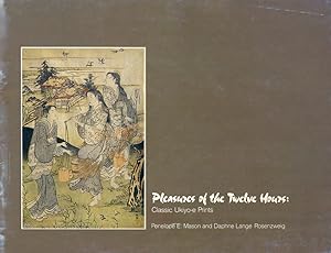 Seller image for Pleasures of the Twelve Hours: Classic Ukiyo-e Prints for sale by Diatrope Books