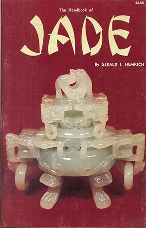Seller image for The Handbook of Jade for sale by Libro Co. Italia Srl