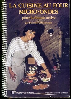 Image du vendeur pour La cuisine au four micro-ondes pour la femme active mis en vente par Librairie Le Nord