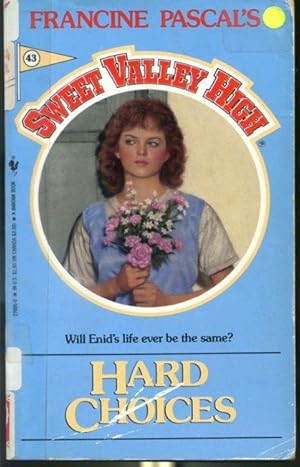 Seller image for Hard Choices - Sweet Valley High No.43 for sale by Librairie Le Nord