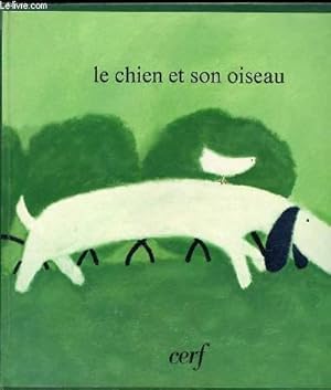 Imagen del vendedor de LE CHIEN ET SON OISEAU a la venta por Le-Livre