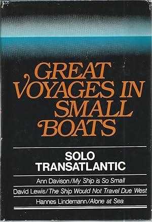 Great Voyages in Small Boats: Solo Transatlantic