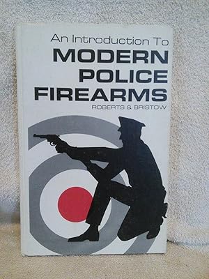 Imagen del vendedor de An Introduction to Modern Police Firearms a la venta por Prairie Creek Books LLC.