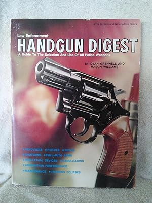 Image du vendeur pour Law Enforcement Handgun Digest: A Guide to the Selection and Use of All police Weapons mis en vente par Prairie Creek Books LLC.