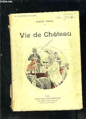 Seller image for VIE DE CHATEAU for sale by Le-Livre