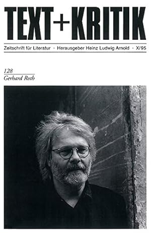 Gerhard Roth. [Gastred.: Günther Fischer] / Text + Kritik ; H. 128