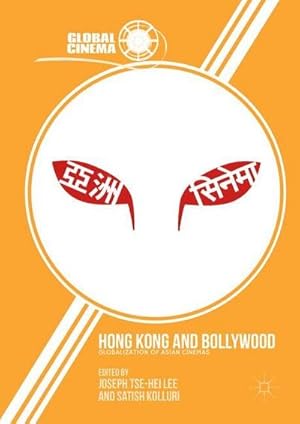 Seller image for Hong Kong and Bollywood : Globalization of Asian Cinemas for sale by AHA-BUCH GmbH