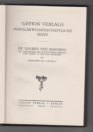 Seller image for Die Mauren und Marokko. Die Geschichte des westlichen Orients vom Jahre 711 bis zur Jetztzeit. for sale by Allguer Online Antiquariat