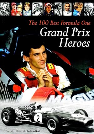 The 100 Best Formula One Grand Prix Heroes :