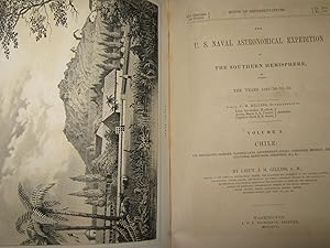 Imagen del vendedor de The U. S. Naval Astronomical Expedition to the Southern Hemisphere During the Years 1849-'50-'51-'52 Volume 1 Chile a la venta por Open Door Books  MABA