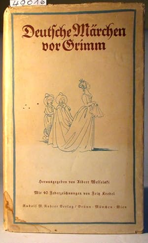 Deutsche Märchen vor Grimm. Mit 40 Federzeichnungen von Fritz Kredel.