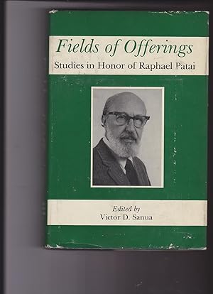 Imagen del vendedor de Fields of Offerings : Studies in Honor of Raphael Patai a la venta por Meir Turner