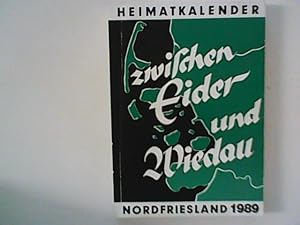 Bild des Verkufers fr Zwischen Eider und Wiedau : Heimatkalender fr Nordfriesland 1989 zum Verkauf von ANTIQUARIAT FRDEBUCH Inh.Michael Simon
