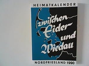 Bild des Verkufers fr Zwischen Eider und Wiedau : Heimatkalender fr Nordfriesland 1990 zum Verkauf von ANTIQUARIAT FRDEBUCH Inh.Michael Simon