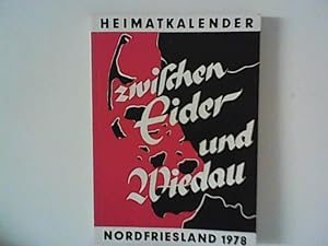 Bild des Verkufers fr Zwischen Eider und Wiedau : Heimatkalender fr Nordfriesland 1978 zum Verkauf von ANTIQUARIAT FRDEBUCH Inh.Michael Simon