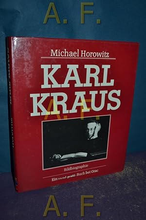 Bild des Verkufers fr Karl Kraus : e. Bildbiographie. Ein Trend-Profil-Buch zum Verkauf von Antiquarische Fundgrube e.U.