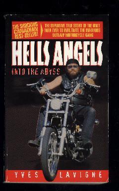 Seller image for HELL'S ANGELS; INTO THE ABYSS for sale by William L. Horsnell