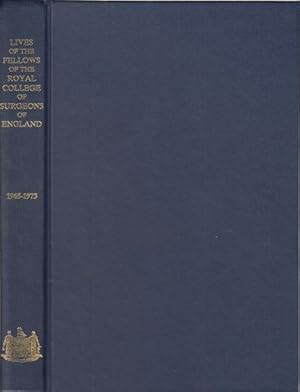 Bild des Verkufers fr Lives Of The Fellows Of The Royal College Of Surgeons OF England 1965-1973. Cecily Wakeley Memorial. zum Verkauf von Time Booksellers