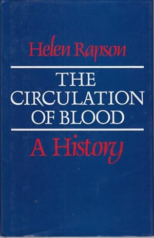 Seller image for The Circulation Of Blood. A History. for sale by Time Booksellers