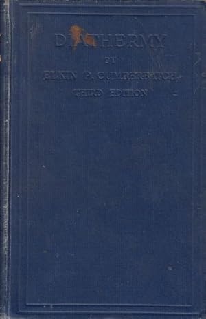 Imagen del vendedor de Diathermy. Including Diathermotherapy And Other Forms Of Medical And Surgical Electrothermic Treatment. a la venta por Time Booksellers