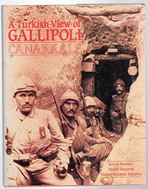 Seller image for A Turkish View of Gallipoli .Canakkale. for sale by Time Booksellers