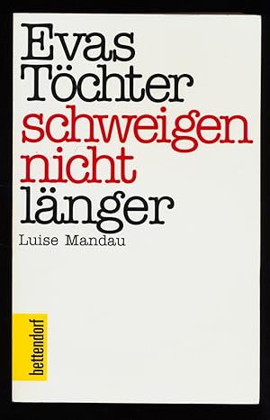 Bild des Verkufers fr Evas Tchter schweigen nicht lnger. zum Verkauf von Antiquariat Peda