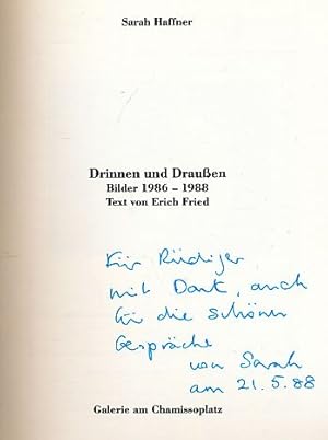 Seller image for Sarah Haffner, drinnen und draussen : Bilder 1986 - 1988. Galerie am Chamissoplatz. Text von Erich Fried. for sale by Fundus-Online GbR Borkert Schwarz Zerfa