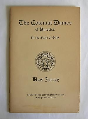 The Colonial Dames of America in the State of Ohio. New Jersey.