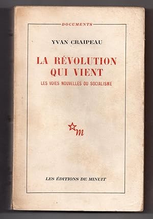 La Révolution qui vient : les voies nouvelles du socialisme