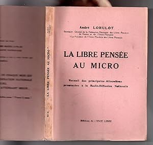 La Libre Pensée au Micro : Recueil des principales allocutions prononcées à la Radio-Diffusion Na...