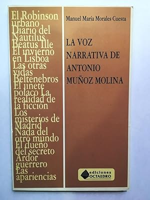 Bild des Verkufers fr La voz narrativa de Antonio Muoz Molina zum Verkauf von ARREBATO LIBROS