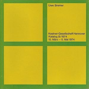 Bremer / Kestner-Gesellschaft Hannover [Werkverzeichnis der Radierungen 1964 - 1973 von Detlev Ro...