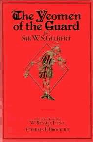 The Yeomen of the Guard or The Merryman and His Maid (Facsimile edition)