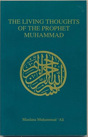 The Living Thoughts of the Prophet Muhammad.