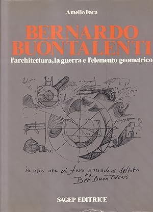 Seller image for BERNARDO BUONTALENTI. L'architettura, la guerra e l'elemento geometrico. for sale by studio bibliografico pera s.a.s.