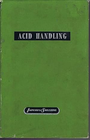 Seller image for Acid Handling: The Transport and Handling of Sulphuric and Hydrofluoric Acids for sale by Lazy Letters Books