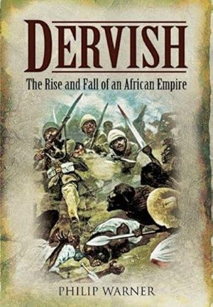DERVISH: The Rise And Fall Of An African Empire