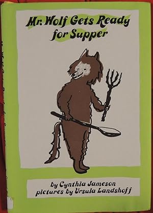 Seller image for Mr. Wolf Gets Ready for Supper for sale by Basket Case Books