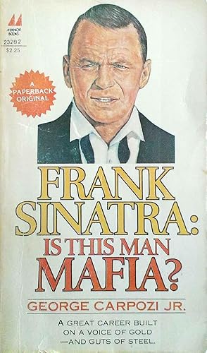 Frank Sinatra: Is This Man Mafia?