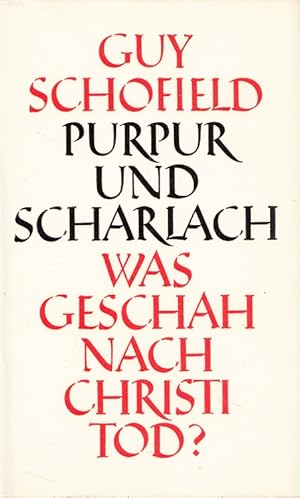 Image du vendeur pour Purpur und Scharlach : Was geschah nach Christi Tod?. [Aus d. Engl. bertr. von Robert Felix] mis en vente par Versandantiquariat Nussbaum