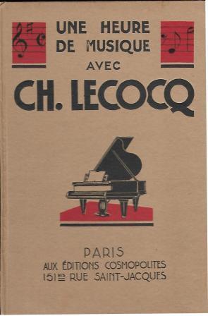 Imagen del vendedor de Une heure de musique avec Charles Lecocq a la venta por LES TEMPS MODERNES