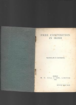 Imagen del vendedor de Free Composition in Irish. a la venta por Sillan Books