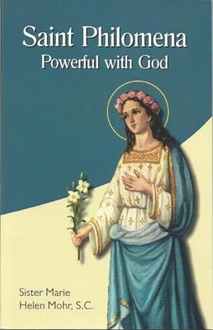 Image du vendeur pour Saint Philomena Powerful with God mis en vente par Keller Books