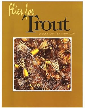 Bild des Verkufers fr FLIES for TROUT. by Dick Stewart and Farrow Allen. Paperback Issue. zum Verkauf von Coch-y-Bonddu Books Ltd