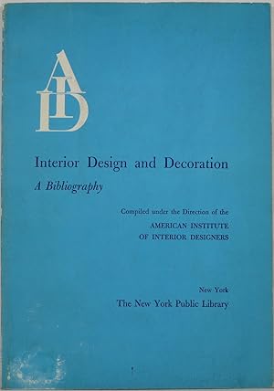 Interior Design and Decoration: A Bibliography