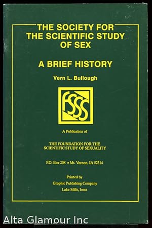 Imagen del vendedor de THE SOCIETY FOR THE SCIENTIFIC STUDY OF SEX; A Brief History a la venta por Alta-Glamour Inc.