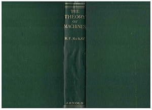 Image du vendeur pour THE THEORY OF MACHINES mis en vente par M. & A. Simper Bookbinders & Booksellers