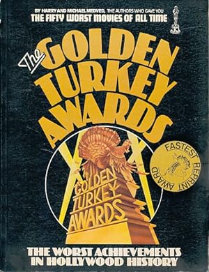 Bild des Verkufers fr The Golden Turkey Awards. Nominees and winners and the worst achievements in Hollywood history. zum Verkauf von Fundus-Online GbR Borkert Schwarz Zerfa